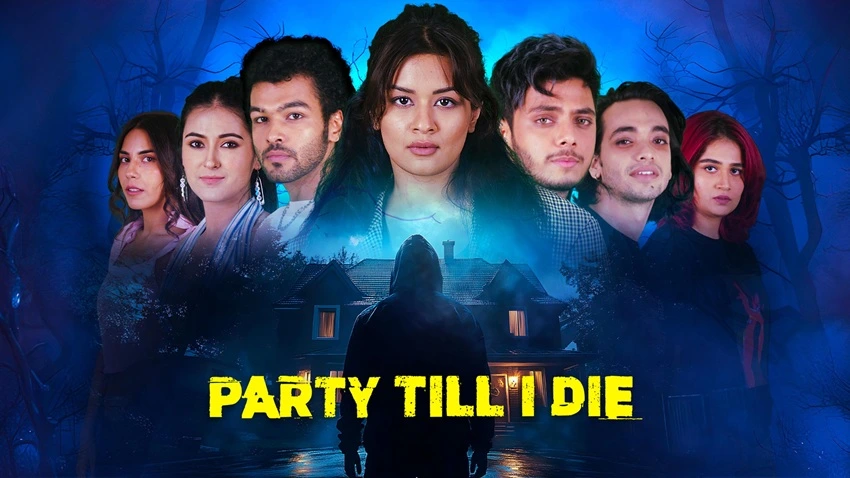 Download Party Till I Die | 2024 | Season 1 | Complete Hindi WEB Series | 480p 720p 1080p WEB-DL