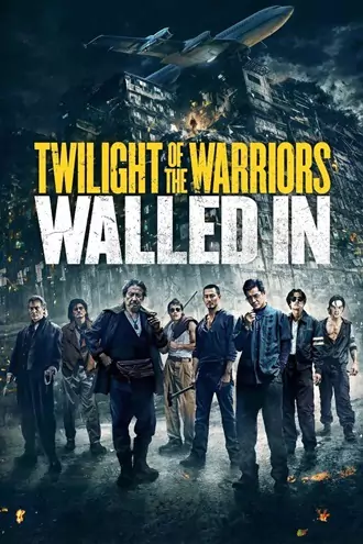 Download Twilight of the Warriors: Walled In | 2024 | Hindi Dubbed (DD 5.1) & Chinese | Dual Audio | Full Movie 480p 720p 1080p