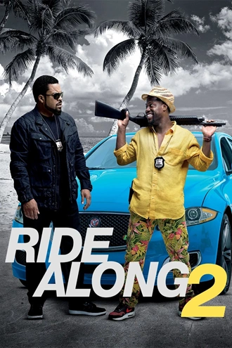Download Ride Along 2 | 2016 | Hindi DD5.1 &amp; English | Dual Audio | BluRay | Full Movie 480p 720p 1080p