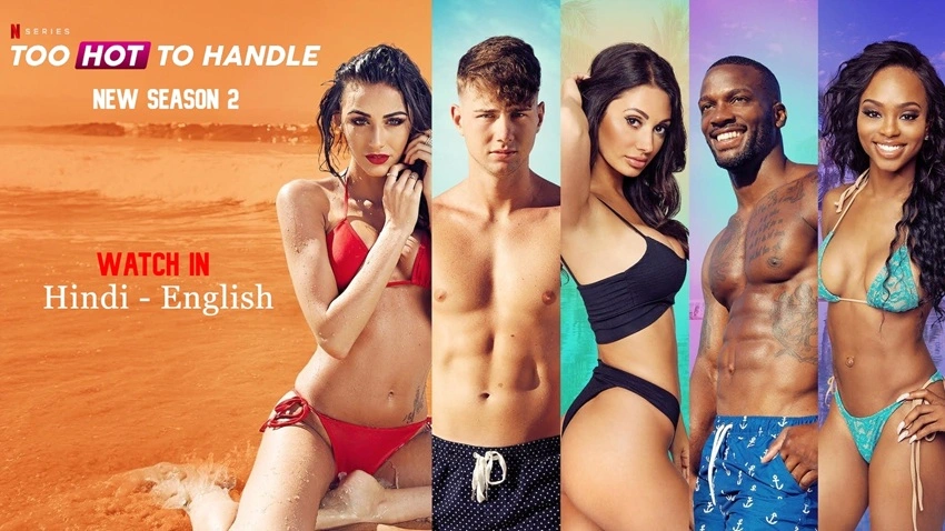 Download Too Hot to Handle | 2022 | Season 4 | Dual Audio | Hindi-English | Netflix Original Web Series | 480p 720p 1080p