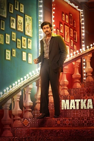Download Matka | 2024 | [Hindi (ORG 5.1) &amp; Telugu] AMZN WEB-DL 480p 720p 1080p