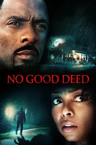 Download No Good Deed | 2014 | Hindi Dubbed (ORG) &amp; English | Dual Audio | Full Movie 480p 720p 1080p