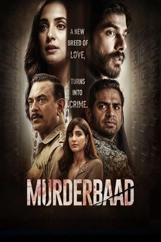 Download Murderbaad | 2025 | Hindi | WEB-DL | Full Movie 480p 720p 1080p