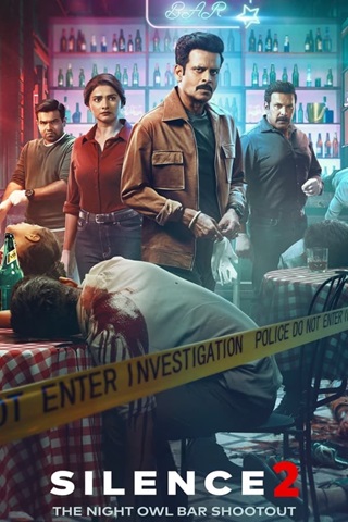 Silence 2: The Night Owl Bar Shootout (2024) ZEE5 Hindi Full Movie 480p 720p 1080p