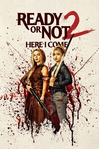 Download Ready or Not 2: Here I Come | 2026 | Hindi Dubbed | CAMRip | Full Movie 480p 720p 1080p