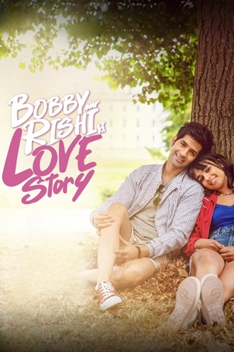 Download Bobby Aur Rishi Ki Love Story | 2025 | Hindi | WEB-DL | Full Movie 480p 720p 1080p