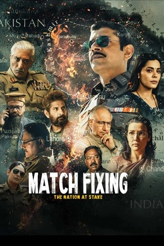Download Match Fixing | 2025 | Hindi DD5.1 | Jio-Hotstar | WEB-DL | Full Movie 480p 720p 1080p