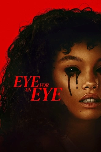 Download Eye for an Eye | 2025 | Hindi (DD2.0) & English | WEB-DL | Dual Audio | Full Movie 480p 720p 1080p
