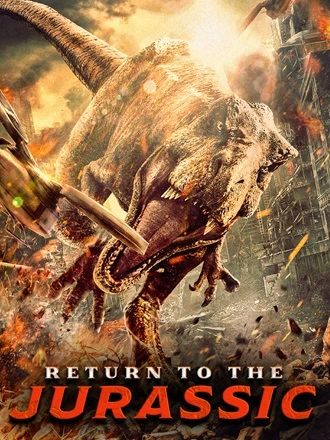 Download Return to the Jurassic | 2025 | Hindi-Chinese | Dual Audio | WEB-DL | Full Movie 480p 720p 1080p