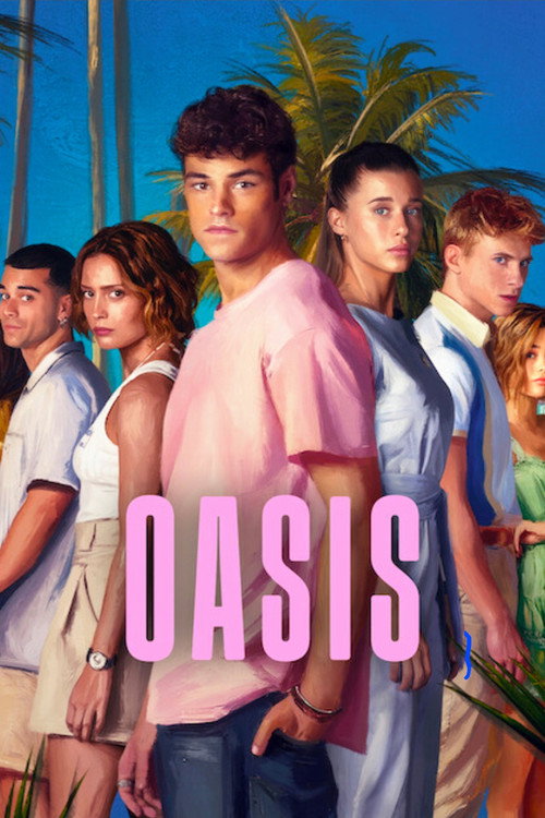 Download Oasis (2026) Season 1 Hindi-Spanish WEB-DL Dual Audio NetFlix Original Web Series 480p 720p 1080p