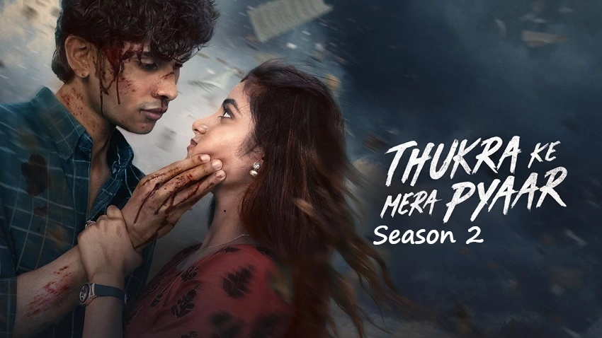 Download Thukra Ke Mera Pyaar (2026) Season 2 Hindi-DD5.1 WEB-DL JioHotstar Special Web Series 480p 720p 1080p
