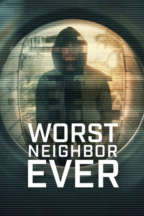 Download Worst Neighbor Ever (2026) Season 1 Hindi-English WEB-DL Dual Audio NetFlix Original Web Series 480p 720p 1080p