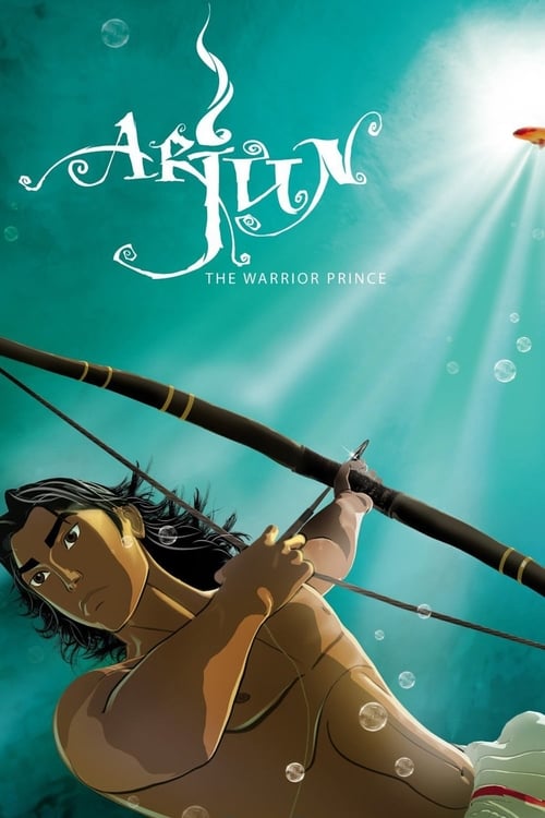 Download Arjun: The Warrior Prince (2012) Hindi (DD5.1) WEB-DL AMZN 480p 720p 1080p