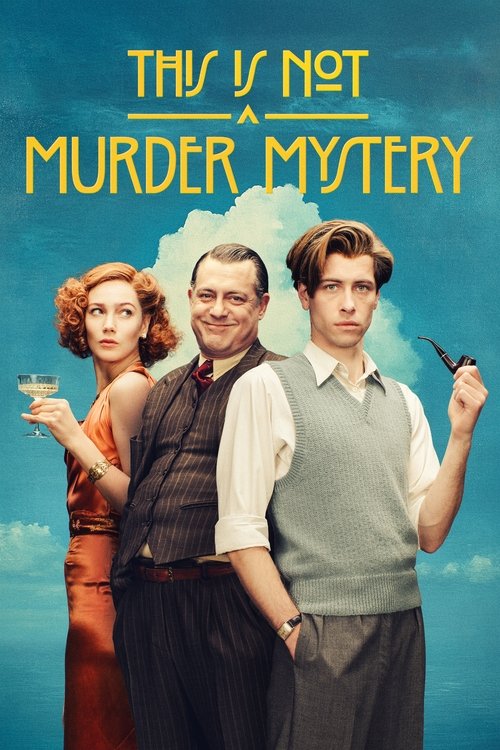 Download This Is Not a Murder Mystery (2025) Season 1 Hindi-English WEB-DL Dual Audio NetFlix Original Web Series 480p 720p 1080p