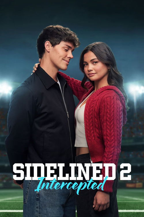Download The Bad Boy And Me 2 – Sidelined 2: Intercepted (2025) Hindi & English WEB-DL 480p 720p 1080p